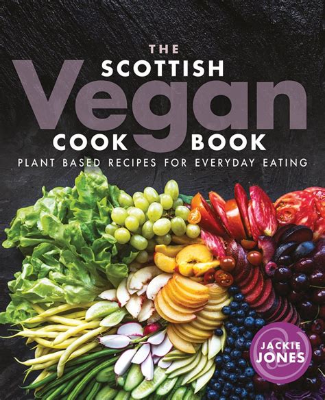 The Scottish Vegan Cookbook Birlinn Ltd Independent Scottish