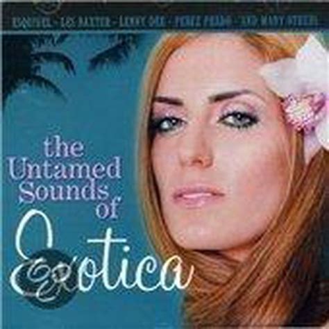 Untamed Sounds Of Exotica Various Artists Cd Album Muziek