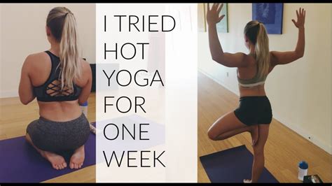 I Tried Hot Yoga For One Week My Experience Youtube