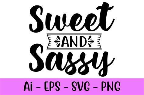 Sweet And Sassy Svg Graphic By Raiihancrafts · Creative Fabrica