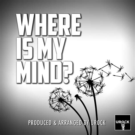 Where Is My Mind By Urock Listen On Audiomack