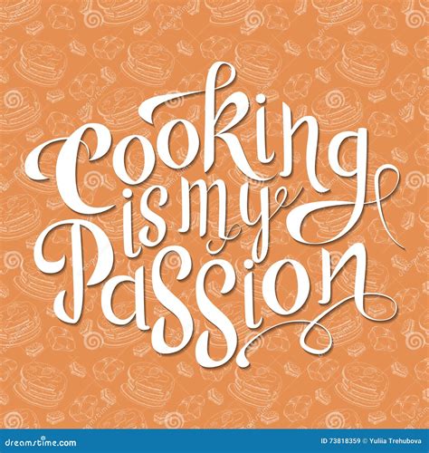 Vector Hand Drawn Lettering Cooking Is My Passion Typogrraphic Inspirational Quote On Colorful