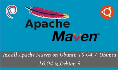 How To Install Apache Maven On Ubuntu 1804 Ubuntu 1604 And Debian 9