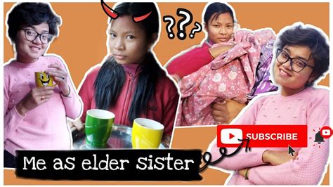 Me As Elder Sisteraakriti Rai Youtube