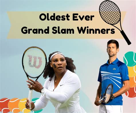 8 Oldest Ever Grand Slam Winners 2023 Singles Champions