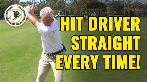 How To Hit A Driver Straight Every Time Youtube