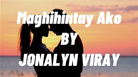 Maghihintay Ako Lyrics By Jonalyn Viray Youtube