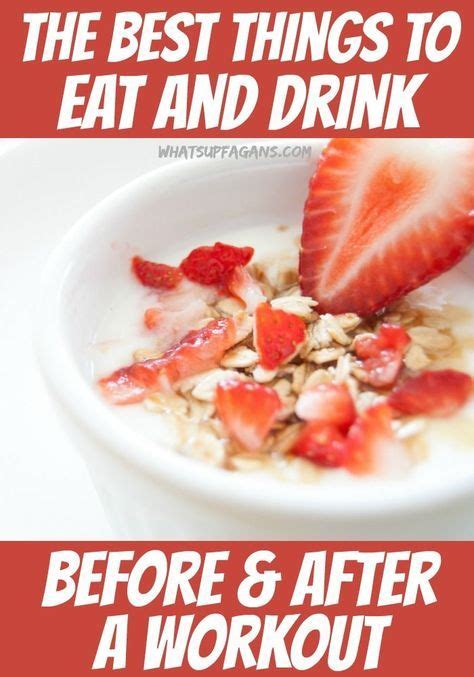 The Best Things To Eat And Drink Before And After A