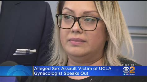 alleged victim of accused ucla gynecologist speaks out youtube