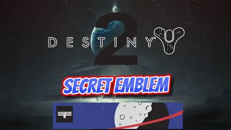 Secret Emblem Tutorial Destiny 2 Shadowkeep Youtube