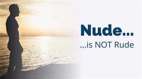 Nude Is Not Rude Youtube