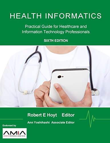 Health Informatics Practical Guide For Healthcare And Information