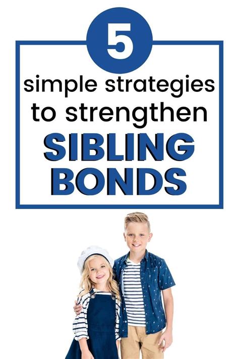 5 Simple Strategies To Strengthen Sibling Bonds In 2020 Sibling