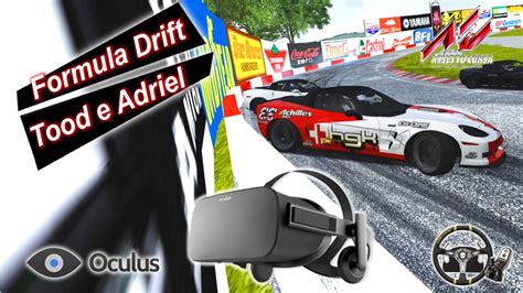 Drift Assetto Corsa Oculus Rift Formula Drift Com Tood E Adriel