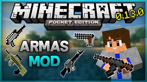 Maybe you would like to learn more about one of these? ARMAS MOD PARA MINECRAFT PE (POCKET EDITION) 0.13.0 ...