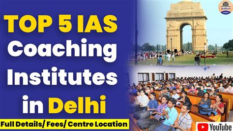 Top 5 Ias Coaching Institutes In Delhi Full Details Fees Ias