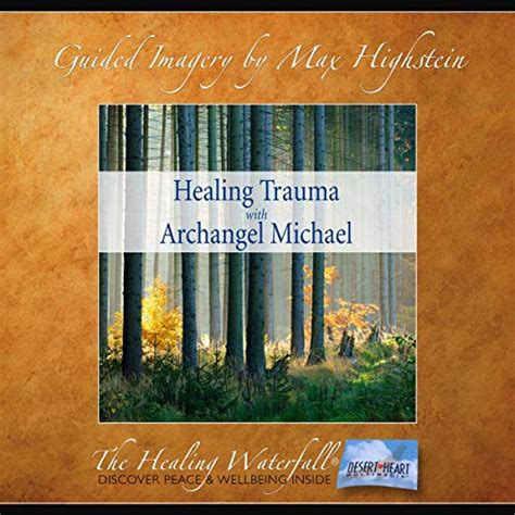 Healing Trauma With Archangel Michael Audio Download Max Highstein