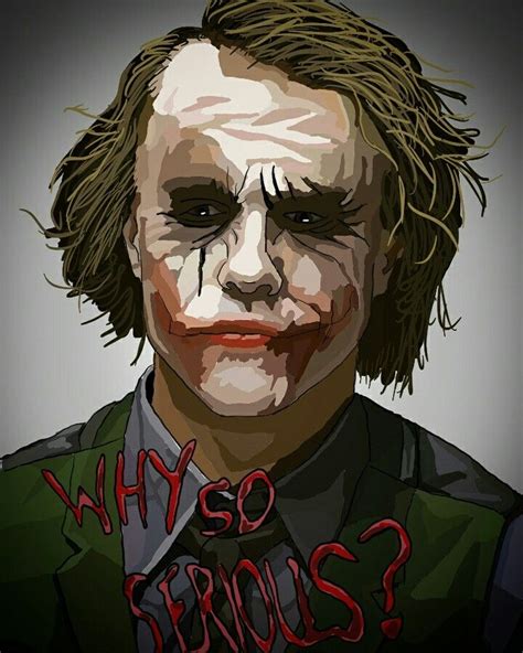 For Me Heath Ledger Was A Great Joker So Why So Serious