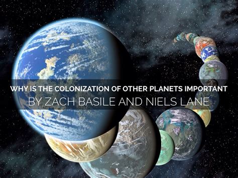 Why Is The Colonization Of Other Planets Important By