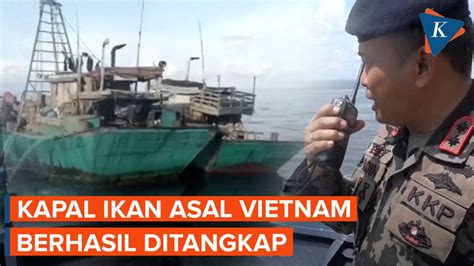 Dua Kapal Ikan Asal Vietnam Membawa 11 Ton Ikan Berhasil Ditangkap Di