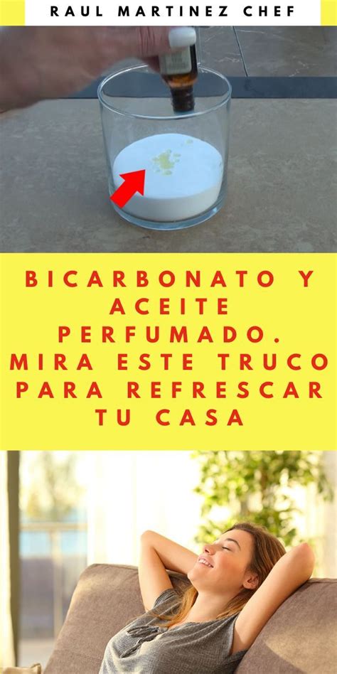 Bicarbonato Y Aceite Perfumado Mira Este Truco Para Refrescar Tu Casa Trucos Caseros Trucos