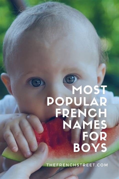 Most Popular French Names For Boys In 2020 The French Street