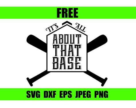 Its All About That Base Svg File Vector Design In Svg Eps Dxf