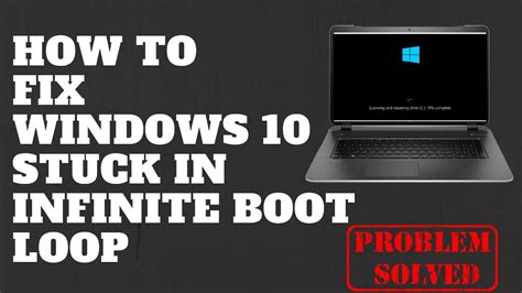 How To Fix Windows 10 Stuck In Infinite Boot Loop Youtube