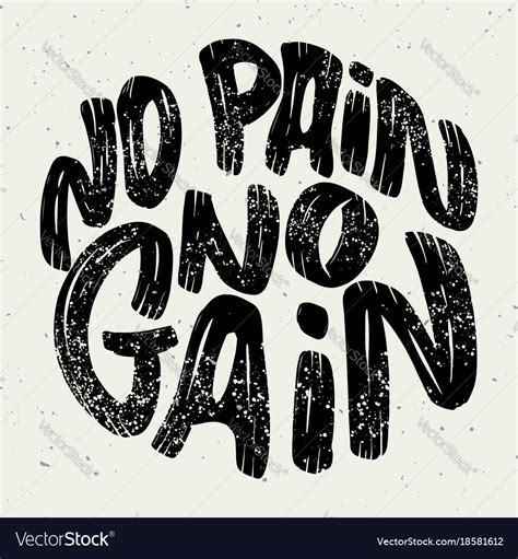 No Pain No Gain Lettering Phrase On White Vector Image