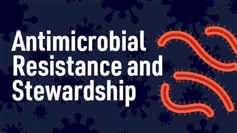 Antibiotic Resistance And Antimicrobial Stewardship Ausmed