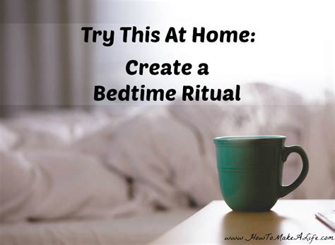 Try This At Home Create A Bedtime Ritual How To Make A Life