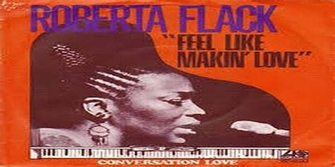 Black Thenjune 10 Roberta Flack Released Feel Like Makin Love On