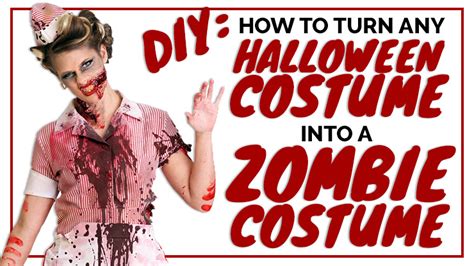 Diy How To Turn Any Halloween Costume Into A Zombie Costume
