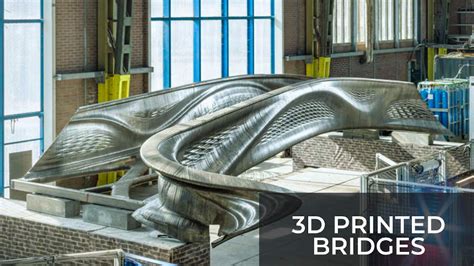 3 Amazing 3d Printed Bridges Changing How We Build 3dsourced
