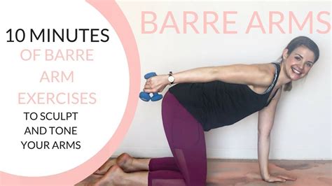 Barre Arms Tone Your Arms In 10 Minutes Barre Arm Workout Toned