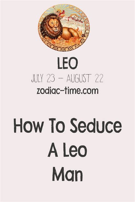 How To Seduce A Leo Man Leo Men Leo Women Seduce