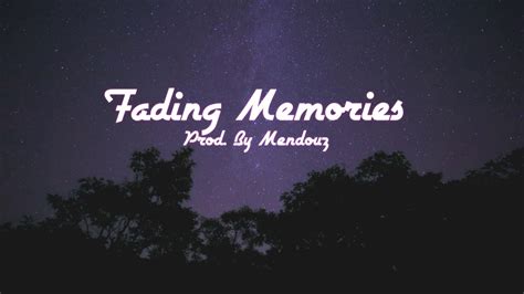 Fading Memories Instrumental 2018 Prod By Mendouz Youtube