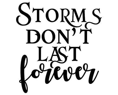 Storms Dont Last Forever Design For Crafters Svg File Etsy