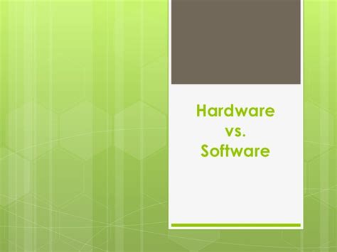 Hardware Vs Software