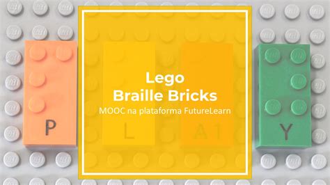 Curso Online Sobre Os Lego Braille Bricks CANTIC