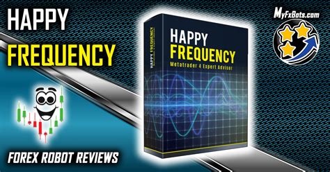 Happy Frequency Myfxbots Review