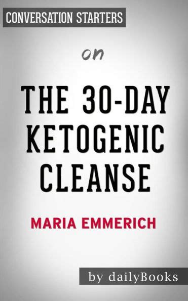 The Day Ketogenic Cleanse By Maria Emmerich Conversation Starters
