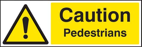 Caution Pedestrians Sign Ssp Print Factory