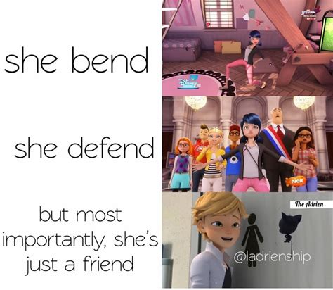 “shes Just A Friend” Adrien Agreste For The 1000th Time Meraculous
