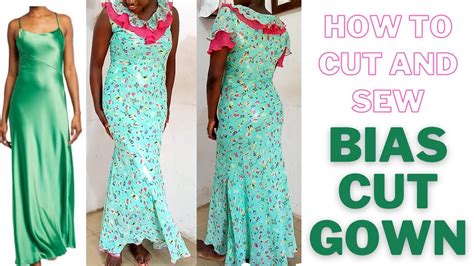 How To Cut And Sew A Bias Cut Gown Youtube