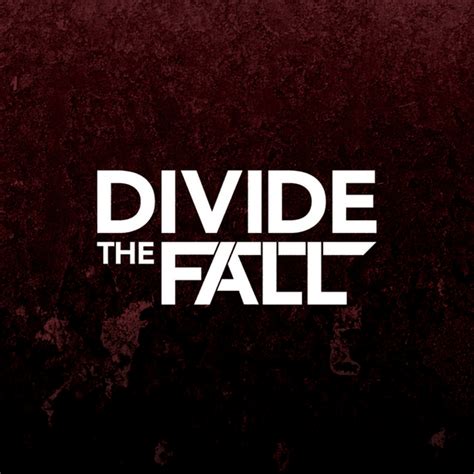 Divide The Fall Divide The Fall Ep Lyrics And Tracklist Genius