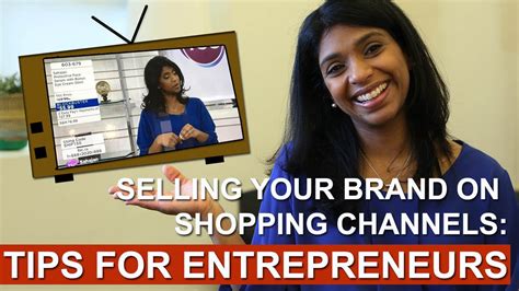 Selling On Shopping Channels Tips For Entrepreneurs Youtube
