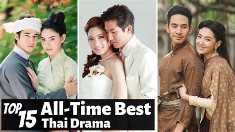 Top 15 All Time Best Thai Dramas Youtube