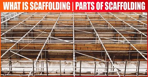 What Is Scaffolding Parts Of Scaffolding Materials Design Uses