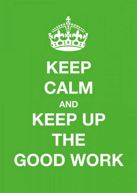 Keep Calm And Keep Up The Good Work Postcard School Merit Stickers